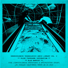 CONSCIOUSNESS TECHNOLOGIES AUDIO LIBRARY VOL. V - BLUE HARVEST