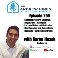 E259 Beating the Odds with Bold Investments with Aaron Husak