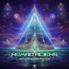 Nomad Aliens - Advanced Mutation (Beyond Visions Rec.) OUT NOW!