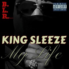 King Sleeze - My Life