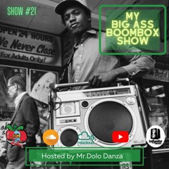 My Big Ass Boombox Show #21