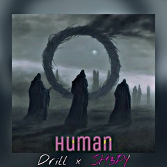 Human - Drill × Sh3py beat 2023