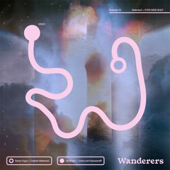 Wanderers 33: Limitless Being w/ EYES WIDE SHUT