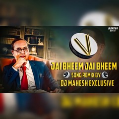 JAI BHEEM  SONG REMIX BY DJ MAHESH EXCLUSIVE  (1).mp3