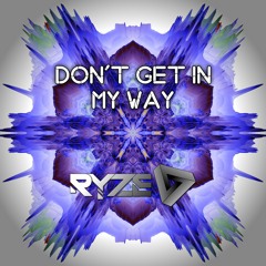 Don't Get In My Way - Livestream Track 02