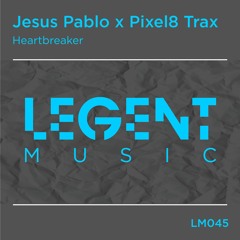 Jesus Pablo x Pixel8 Trax - HEARTBREAKER (Extended Mix)