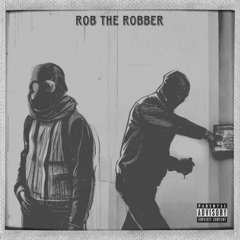 Rob The Robber Ft. Doug Masters (Prod. Cedes)
