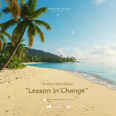 Lesson in Change