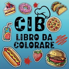 PDF/READ 🌟 Cibo libro da colorare: 40 semplici disegni da colorare di cibo , snacks e bevande adat