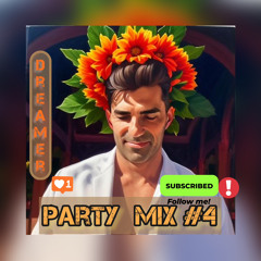 Party Mix #4 - Dreamer mixed /vegaslife/