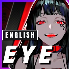 EYE (English Cover)【Trickle】「Kanaria」