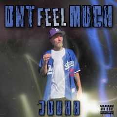 DNT FEEL MUCH - JDUBB