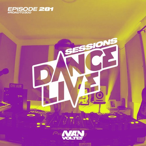 Dance Live Sessions #281