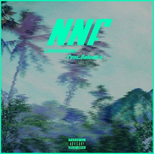 nnf (no new friends) (Feat. Paloalto)