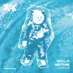Berg Jr. - Neptune (TJUM002)