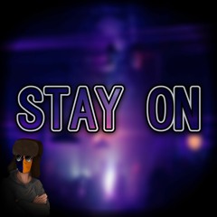 Stay On