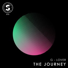 G- Lover - The Journey (Original Mix)