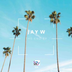 Jay W - The End ( Original Mix )