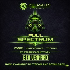 Joe Swales - The Full Spectrum Podcast FS001 featuring Ben Vennard