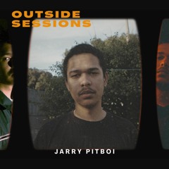 Outside Sessions: Jarry Pitboi