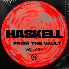 HASKELL - From the Vault EP 1