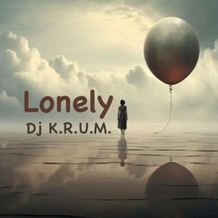 Lonely ( The mixtape 94-74 bpm )