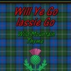 Will You Go Lassie Go