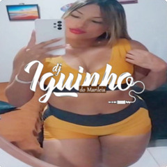 OLÁ TUDO BEM VOCÊ QUER FUDER EU QUERO FUDER TAMBÉM 2025 [ DJ IGUINHO DO ML ] TAMBOR XRC 130 BPM