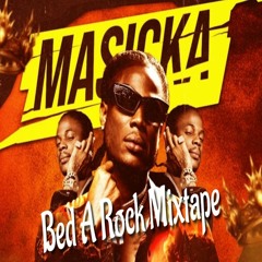 Masicka Bed A Rock Mixtape 2023 / Masicka Mix 2023