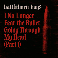i no longer fear the bullet going through my head Part 1