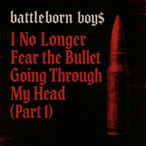 i no longer fear the bullet going through my head Part 1