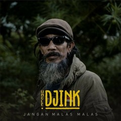 Uncle_Djink_-_Jangan_Malas_Malas_(Reggae_Version).mp3