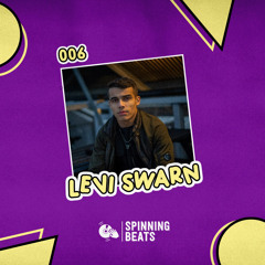 Spinning Beats Radio 006: Levi Swarn