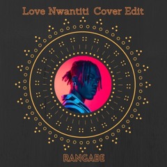 Rangabe - Love Nwantiti (Cover Edit)