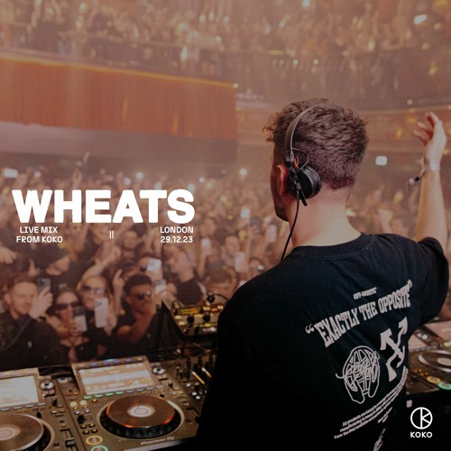 WHEATS @ KOKO LONDON 2023