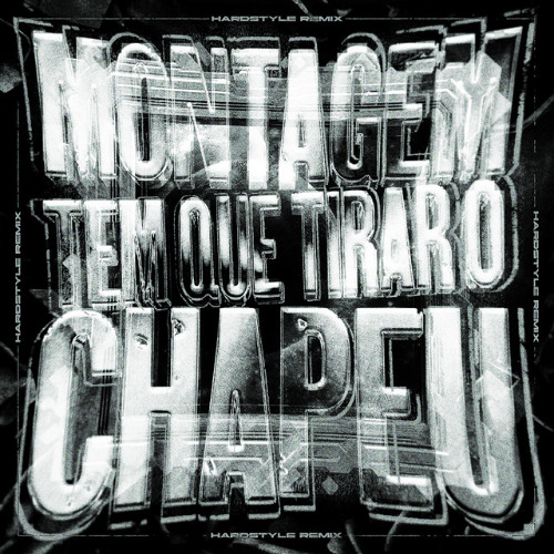 MONTAGEM TEM QUE TIRAR O CHAPEU - Hardstyle Remix, Ultra Slowed