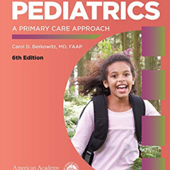 FREE PDF 📚 Berkowitz's Pediatrics: A Primary Care Approach by  Carol D. Berkowitz MD