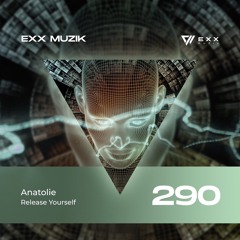 Anatolie-Release Yourself (Original Mix)