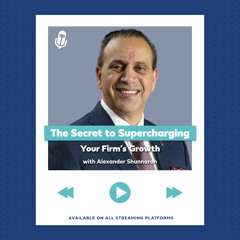 The Secret to Supercharging Your Firm’s Growth
