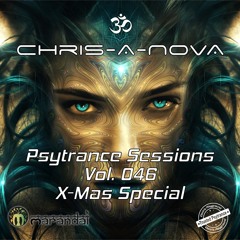 Chris-A-Nova's Psytrance Sessions Vol. 046 X - Mas Special