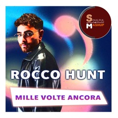 Rocco Hunt - Mille Volte Ancora (Soulful Mashup)
