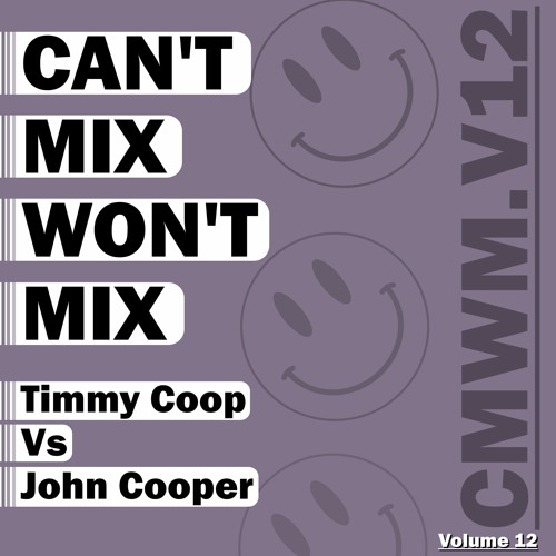 Can't Mix Won't Mix Vol 12 Featuring John Cooper