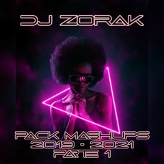 Dj Zorak - Pack Mashups 2019 - 2021 Parte 1 (Free Download)