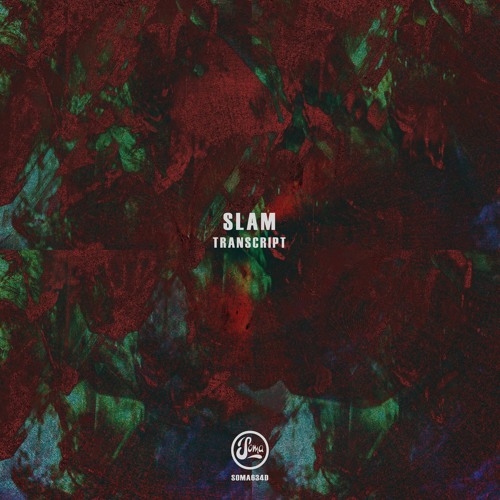 Premiere: Slam - Let Go [SOMA643D]