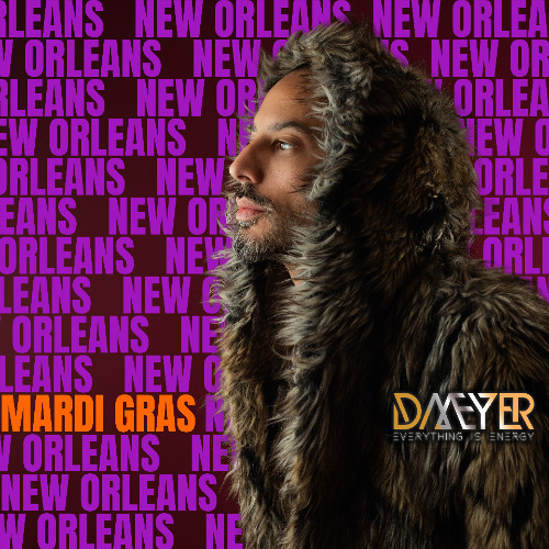 DMEYER NEW ORLEANS MARDI GRAS LIVE SET