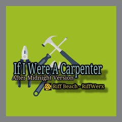 If I Were A Carpenter - After Midnight Version