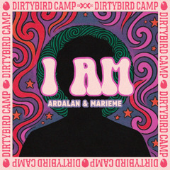 Ardalan x MARIEME - I AM [Dirtybird]