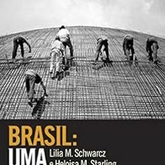 Access [EBOOK EPUB KINDLE PDF] Brasil: uma biografia: Com novo pós-escrito (Portuguese Edition) by