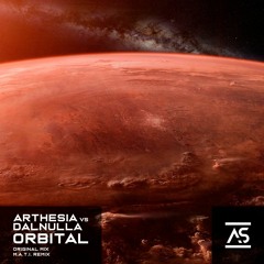 Arthesia vs DalNulla - Orbital (Original Mix) [OUT NOW]