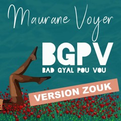 Maurane Voyer - Bgpv (remix Zouk by Nacho)